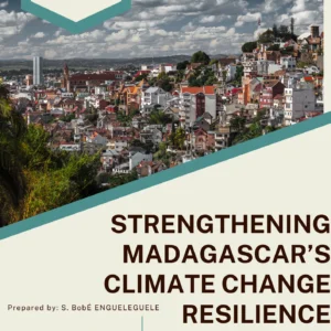 Strengthening Madagascar’s Climate Change Resilience
