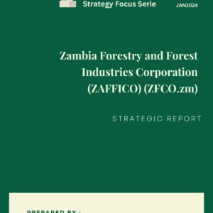 Zambia Forestry And Forest Industries Corporation (Zaffico)(Zfco.zm) Strategic Report